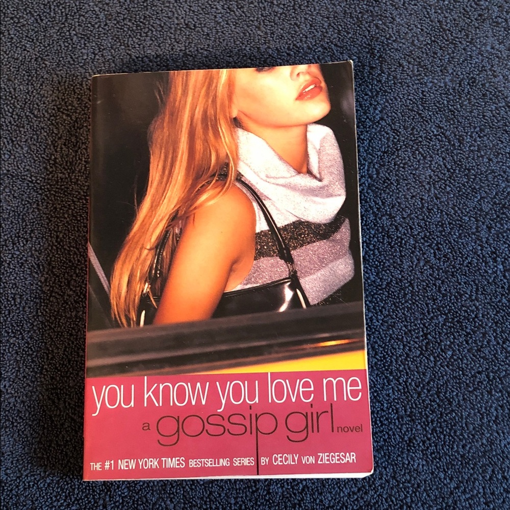 You Know You Love Me - A Gossip Girl Novel (Pink & Black Cover). Used
